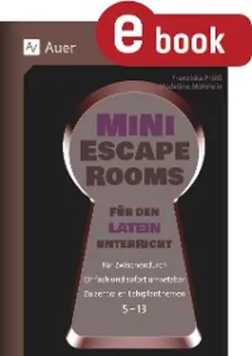 Prölß / Möhrlein |  Mini-Escape Rooms für den Lateinunterricht | eBook | Sack Fachmedien