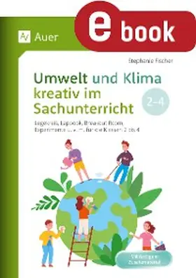 Fischer |  Umwelt und Klima kreativ im Sachunterricht | eBook | Sack Fachmedien