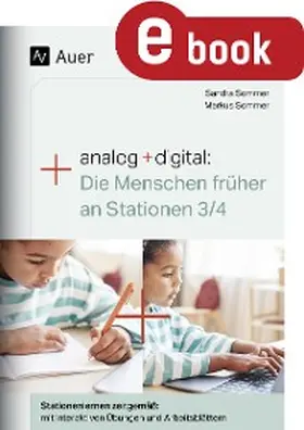 Sommer |  Analog + digital: Die Menschen früher an Stationen | eBook | Sack Fachmedien