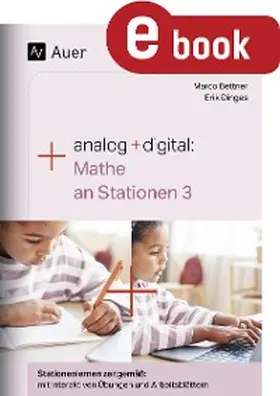 Bettner / Dinges |  Analog + digital: Mathe an Stationen 3 | eBook | Sack Fachmedien