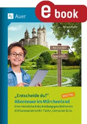 Scheller |  Entscheide du! Abenteuer im Märchenland - digital | eBook | Sack Fachmedien