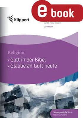 Kern |  Gott in der Bibel - Glaube an Gott heute | eBook | Sack Fachmedien