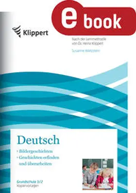 Wetzstein |  Bildergeschichten - Geschichten erfinden | eBook | Sack Fachmedien