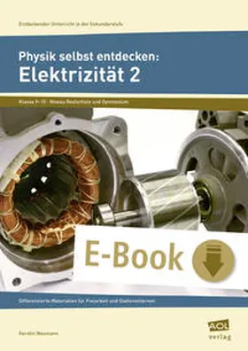 Neumann |  Physik selbst entdecken: Elektrizität 2 | eBook | Sack Fachmedien
