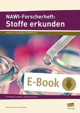 Bruns / Markic |  NAWI-Forscherheft: Stoffe erkunden | eBook | Sack Fachmedien