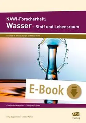 Hagenmüller / Markic |  NAWI-Forscherheft: Wasser - Stoff und Lebensraum | eBook | Sack Fachmedien