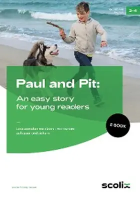 Ruberg-Neuser |  Paul and Pit: An easy story for young readers | eBook | Sack Fachmedien