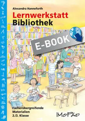 Hanneforth |  Lernwerkstatt Bibliothek | eBook | Sack Fachmedien