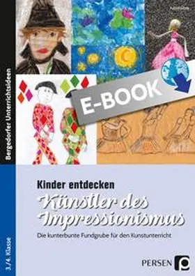 Jahns |  Kinder entdecken Künstler des Impressionismus | eBook | Sack Fachmedien