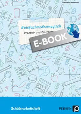 Heitmann |  #einfachmathemagisch - Prozent- und Zinsrechnung | eBook | Sack Fachmedien
