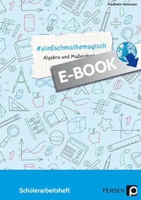 Heitmann | #einfachmathemagisch - Algebra und Maßeinheiten | E-Book | www.sack.de