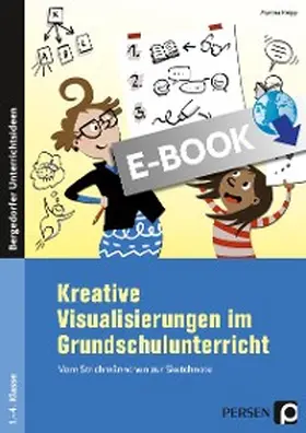 Knipp |  Kreative Visualisierungen im Grundschulunterricht | eBook | Sack Fachmedien