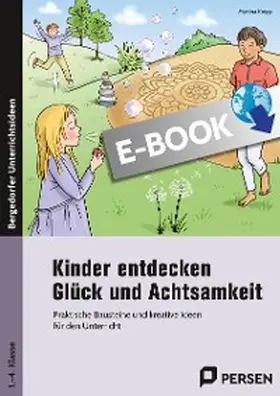 Knipp |  Kinder entdecken Glück und Achtsamkeit | eBook | Sack Fachmedien