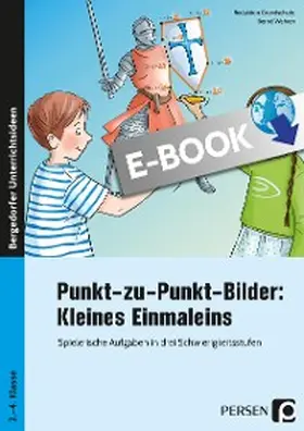 Wehren / Grundschule |  Punkt-zu-Punkt-Bilder: Kleines Einmaleins | eBook | Sack Fachmedien