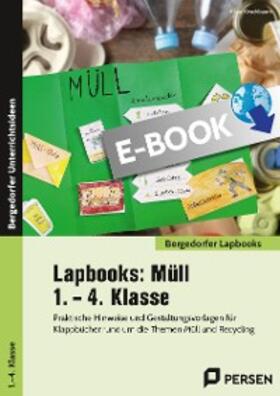 Kirschbaum |  Lapbooks: Müll - 1. - 4. Klasse | eBook | Sack Fachmedien