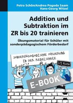 Schön / Saam / Witzel |  Addition und Subtraktion im ZR bis 20 trainieren | eBook | Sack Fachmedien