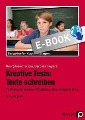 Bemmerlein / Jaglarz |  Kreative Tests: Texte schreiben 5./6. Kl. | eBook | Sack Fachmedien