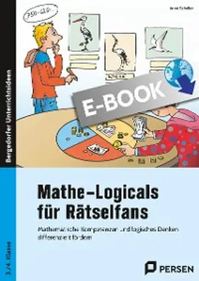 Scheller |  Mathe-Logicals für Rätselfans - 3./4. Klasse | eBook | Sack Fachmedien