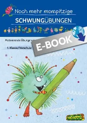 Grundschule |  Noch mehr mompitzige Schwungübungen | eBook | Sack Fachmedien