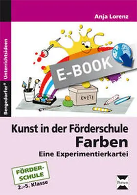Lorenz |  Kunst in der Förderschule: Farben | eBook | Sack Fachmedien