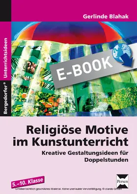 Blahak |  Religiöse Motive im Kunstunterricht | eBook | Sack Fachmedien