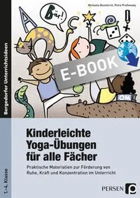 Bonnkirch / Proßowsky |  Kinderleichte Yoga-Übungen für alle Fächer | eBook | Sack Fachmedien