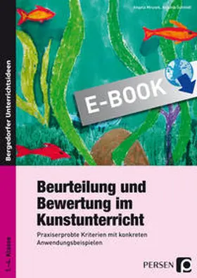 Mrusek / Schmidt |  Beurteilung und Bewertung im Kunstunterricht | eBook | Sack Fachmedien