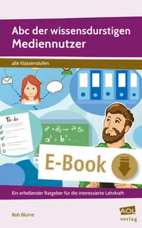 Blume |  Abc der wissensdurstigen Mediennutzer | eBook | Sack Fachmedien