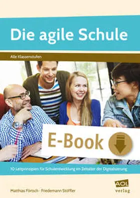Förtsch / Stöffler |  Die agile Schule | eBook | Sack Fachmedien