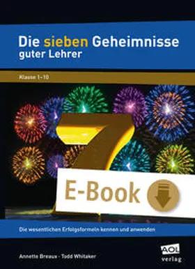 Breaux / Whitaker |  Die sieben Geheimnisse guter Lehrer | eBook | Sack Fachmedien
