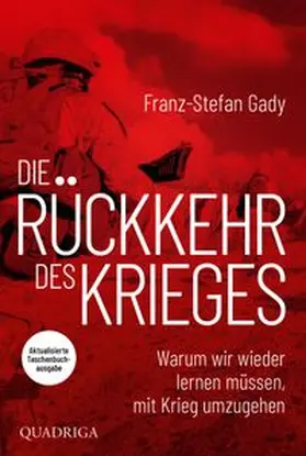 Gady | Die Rückkehr des Krieges | Buch | 978-3-404-01479-8 | www.sack.de