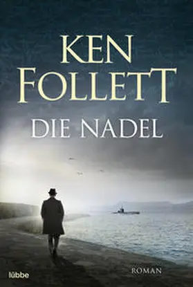 Follett | Die Nadel | Buch | 978-3-404-10026-2 | www.sack.de