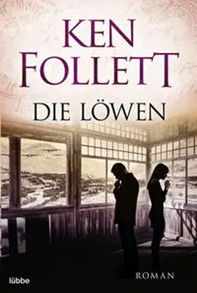 Follett | Die Löwen | Buch | 978-3-404-11388-0 | www.sack.de
