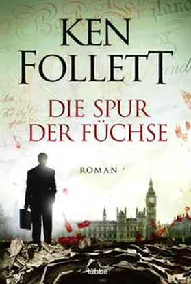 Follett | Die Spur der Füchse | Buch | 978-3-404-12585-2 | www.sack.de