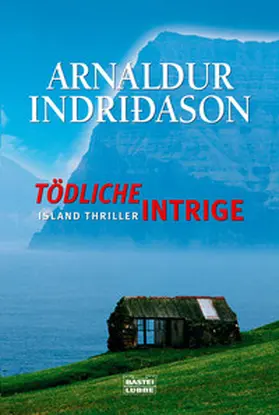 Indriðason | Tödliche Intrige | Buch | 978-3-404-15338-1 | www.sack.de
