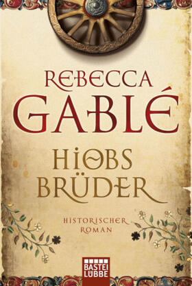Gablé | Hiobs Brüder | Buch | 978-3-404-16069-3 | www.sack.de