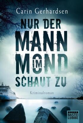 Gerhardsen |  Nur der Mann im Mond schaut zu | Buch |  Sack Fachmedien