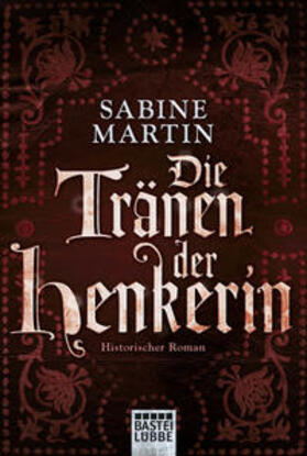 Martin |  Die Tränen der Henkerin | Buch |  Sack Fachmedien