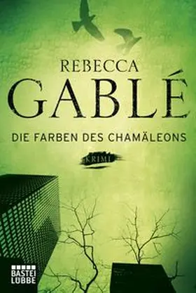 Gablé | Die Farben des Chamäleons | Buch | 978-3-404-16794-4 | www.sack.de