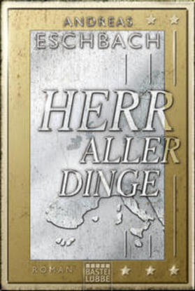 Eschbach |  Herr aller Dinge | Buch |  Sack Fachmedien