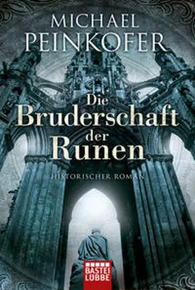 Peinkofer |  Die Bruderschaft der Runen | Buch |  Sack Fachmedien