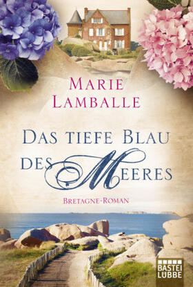 Lamballe |  Das tiefe Blau des Meeres | Buch |  Sack Fachmedien