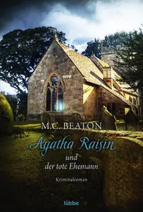 Beaton |  Agatha Raisin und der tote Ehemann | Buch |  Sack Fachmedien