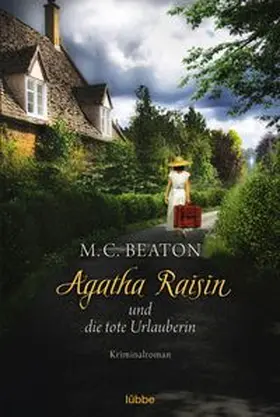 Beaton | Agatha Raisin 06 und die tote Urlauberin | Buch | 978-3-404-17285-6 | www.sack.de