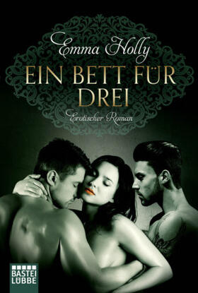 Holly |  Ein Bett für drei | Buch |  Sack Fachmedien