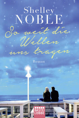 Noble |  So weit die Wellen uns tragen | Buch |  Sack Fachmedien
