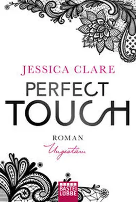 Clare |  Perfect Touch - Ungestüm | Buch |  Sack Fachmedien