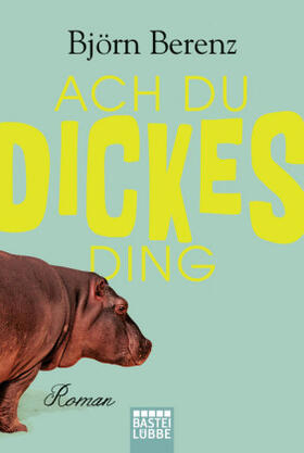 Berenz |  Ach du dickes Ding | Buch |  Sack Fachmedien