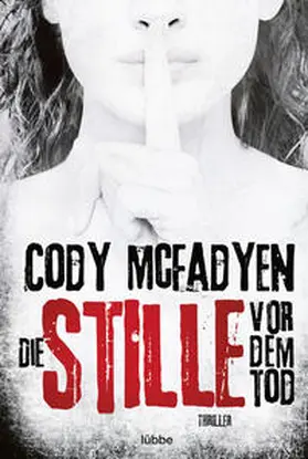 Mcfadyen |  Die Stille vor dem Tod | Buch |  Sack Fachmedien