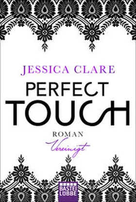 Clare |  Perfect Touch - Vereinigt | Buch |  Sack Fachmedien